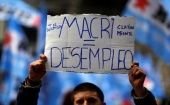 Argentinos denuncian la política neoliberal de Mauricio Macri.
