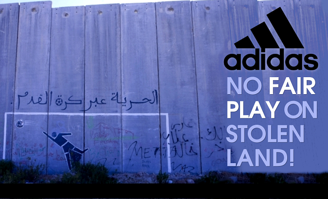Adidas is targeted for complicity with illegal Israeli settlements.