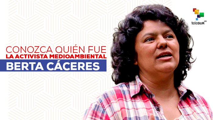 El legado de Berta Cáceres a cinco años de su asesinato