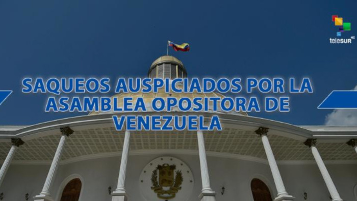 Saqueos auspiciados por la Asamblea Nacional opositora en Venezuela