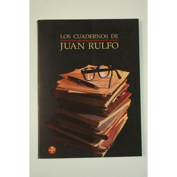 Los cuadernos de Juan Rulfo